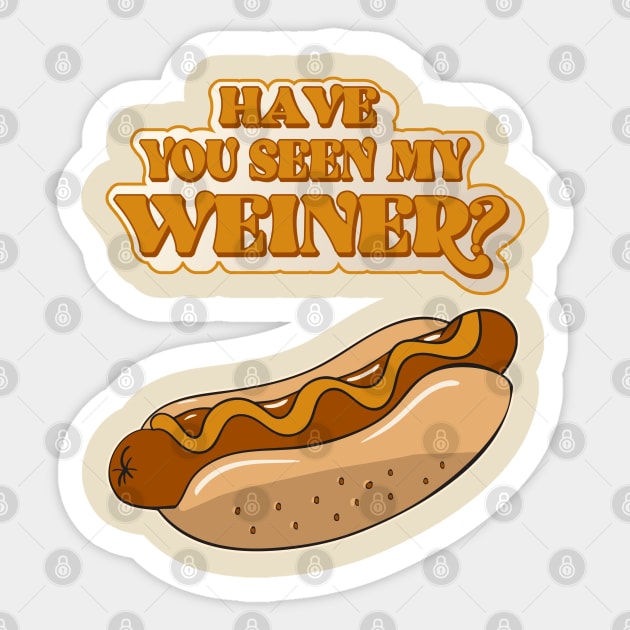 Have You Seen My Weiner? Hot Dog Lover Sticker by darklordpug